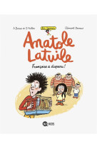 Anatole latuile tome 4 : francoise a disparu !