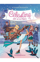 Celestine, petit rat de l'opera t.10 : la feerie de noel