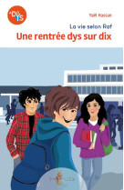 Une rentree dys sur dix : la vie selon raf