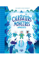 Chasseurs de monstres - tome 2 : apprentis