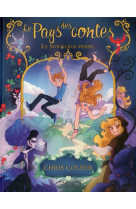 Le pays des contes tome 1 : le sortilege perdu