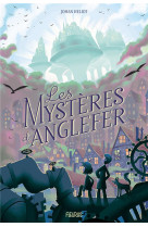 Les mysteres d'anglefer