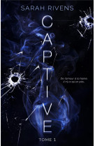 Captive tome 1