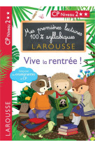 Mes premieres lectures 100% syllabiques : cp niveau 2  -  vive la rentree !