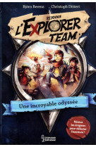 Explorer team - une incroyable odyssee