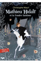 Mathieu hidalf et la foudre fantome