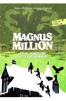 Magnus million et le dortoir des cauchemars