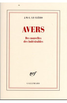 Avers : des nouvelles des indesirables