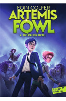 Artemis fowl tome 4 : operation opale