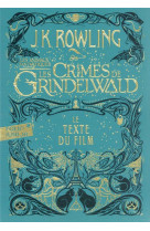 Les animaux fantastiques tome 2 : les crimes de grindelwald : le texte du film