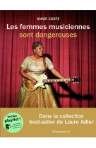 Les femmes musiciennes sont dangereuses