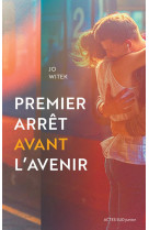 Premier arret avant l'avenir