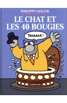 Le chat - t24 - le chat et les 40 bougies