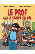 Le prof qui a sauve sa vie