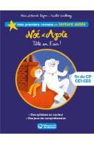 Noe et azote 4 - tete en l'air ! lecture aidee