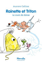 Rainette et triton : le cours de danse