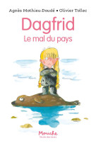 Dagfrid : le mal du pays