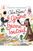 Chien pourri : le grand fourre-toutout