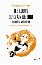 Histoires naturelles : les loups du clair de lune