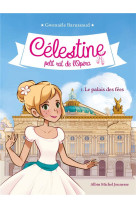 Celestine, petit rat de l'opera tome 1 : le palais des fees