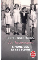 Les inseparables. simone veil et ses soeurs