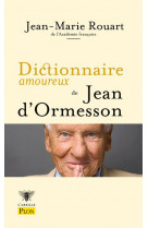 Dictionnaire amoureux de jean d'ormesson