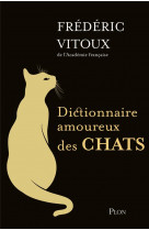 Dictionnaire amoureux : dictionnaire amoureux des chats