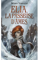 Elia, la passeuse d'ames tome 1