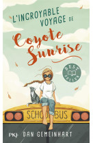 L'incroyable voyage de coyote sunrise