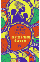 Tous tes enfants disperses