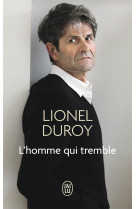 L'homme qui tremble - un autoportrait