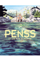 Penss et les plis du monde - one-shot - penss et les plis du monde