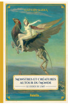 Codex artis : monstres et merveilles autour du monde