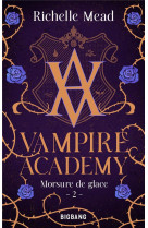 Vampire academy tome 2 : morsure de glace
