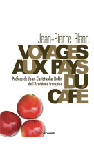 Voyages aux pays du cafe