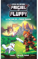 Frigiel et fluffy - tome 1 le retour de l'ender dragon - vol01