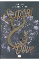 Serpent et dove tome 1