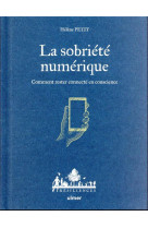 La sobriete numerique : comment rester connecte en conscience