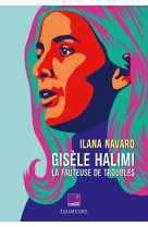 Gisele halimi la fauteuse de troubles