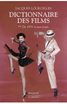 Dictionnaire des films t.2 : de 1951 a nos jours