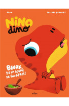 Nino dino : beurk, la soupe de fougeres !
