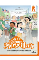 Le grenier merveilleux tome 2 : kathrine et la course interdite