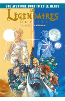 Les legendaires - odyssee : l'aventure dont tu es le heros tome 2 : le mystere de kasimos