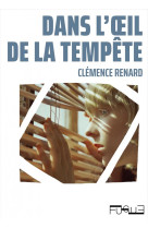 Dans l'oeil de la tempete