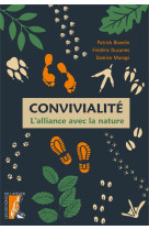 Convivialite : l'alliance avec la nature