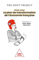 Climat, crises : le plan de transformation de l'economie francaise