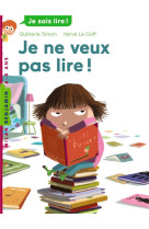 Je ne veux pas lire !