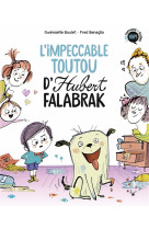 Hubert falabrak tome 1 : l'impeccable toutou d'hubert falabrak