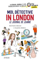 Moi, detective in london, le journal de jeanne