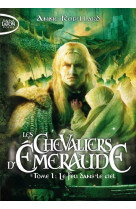 Les chevaliers d'émeraude tome 1 : le feu dans le ciel